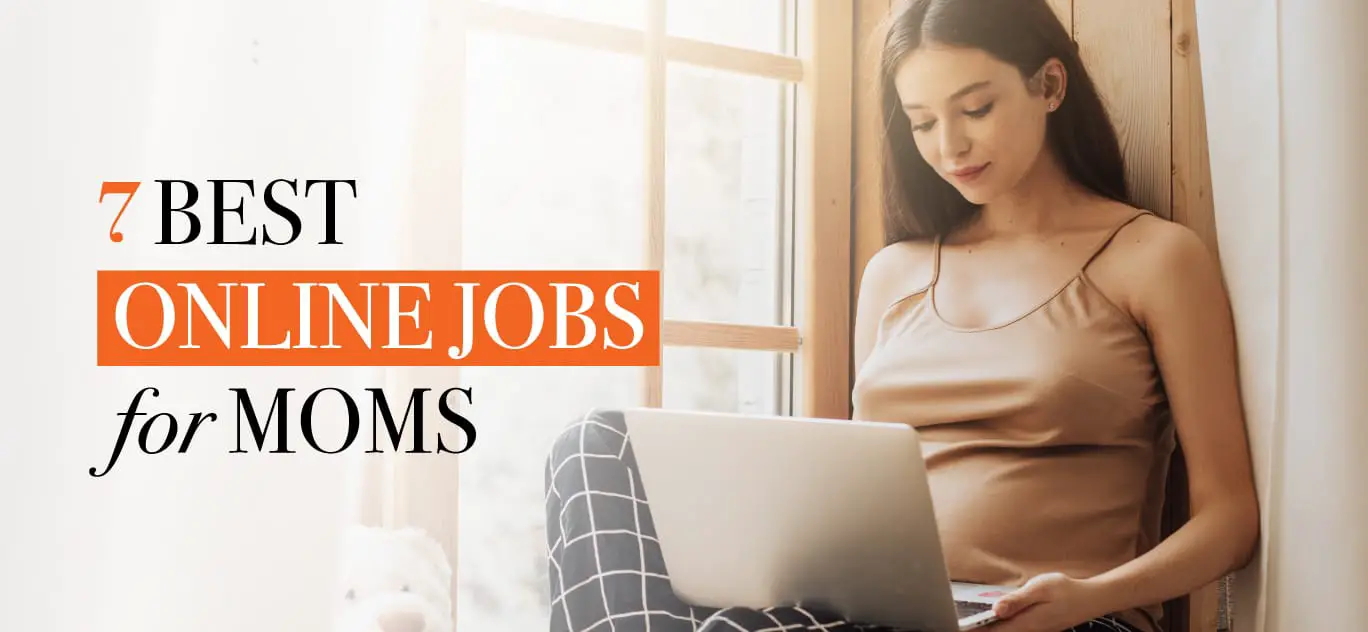 2019-12-04_7-best-online-jobs-for-moms_02