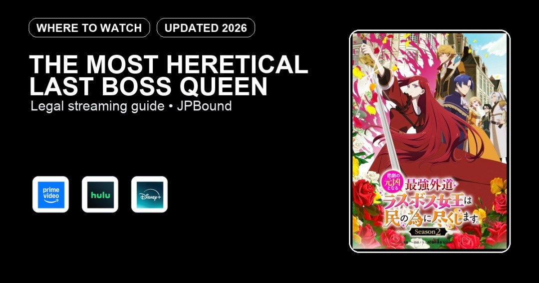 The Most Heretical Last Boss Queen where to watch anime streaming guide featured image