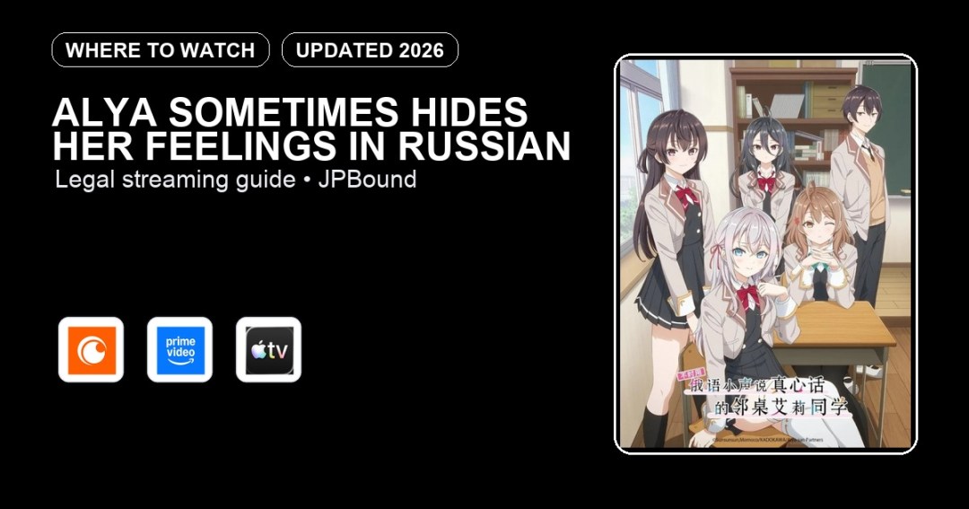 Alya Sometimes Hides Her Feelings in Russian where to watch anime streaming guide featured image