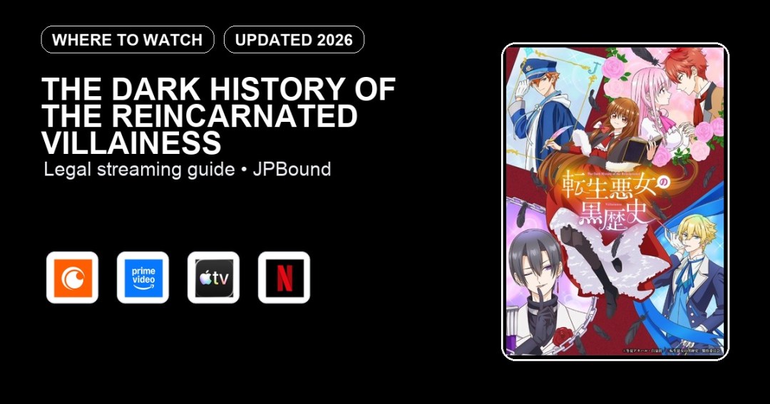 The Dark History of the Reincarnated Villainess where to watch anime streaming guide featured image