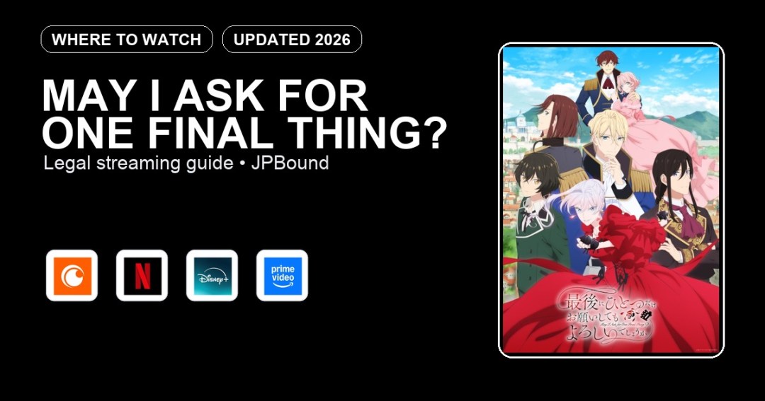 May I Ask for One Final Thing? where to watch anime streaming guide featured image