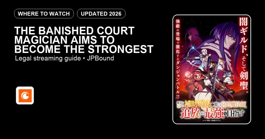 The Banished Court Magician Aims to Become the Strongest where to watch anime streaming guide featured image