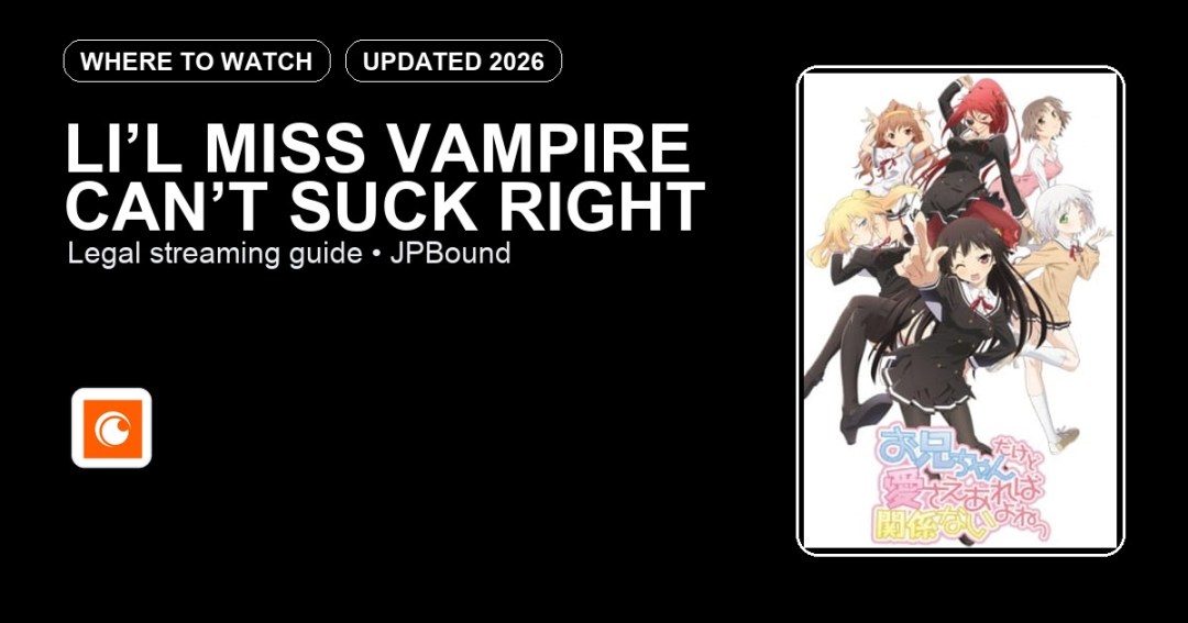 Li’l Miss Vampire Can’t Suck Right where to watch anime streaming guide featured image
