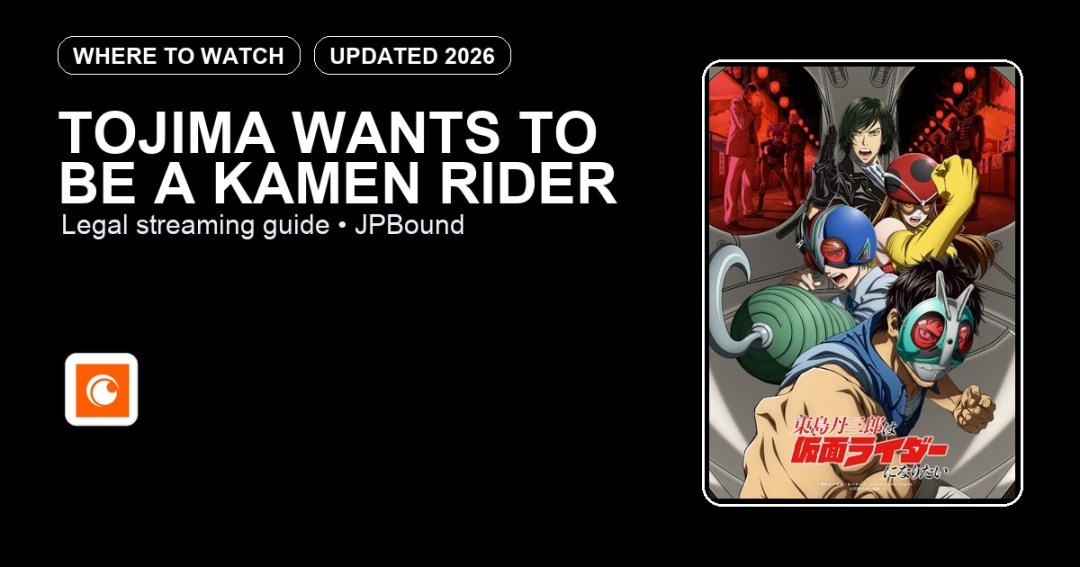 Tojima Wants to Be a Kamen Rider where to watch anime streaming guide featured image