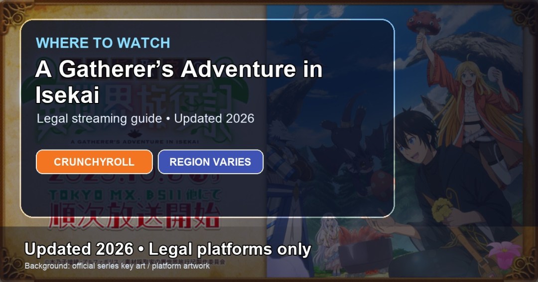 Where to watch A Gatherer’s Adventure in Isekai online updated 2026 featured image
