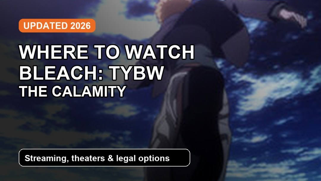 BLEACH Thousand-Year Blood War The Calamity where to watch guide featured image using an anime still background