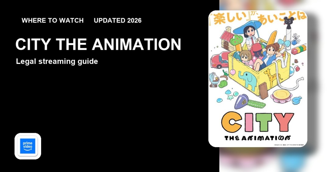 Where to watch CITY THE ANIMATION online updated 2026 featured image