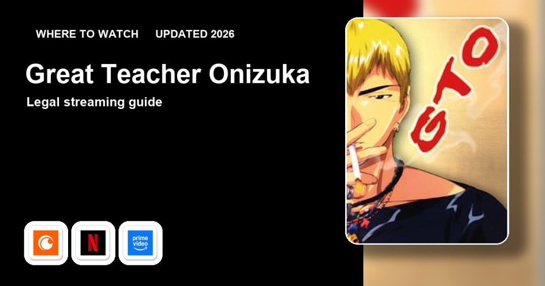 Where to watch Great Teacher Onizuka online updated 2026 featured image