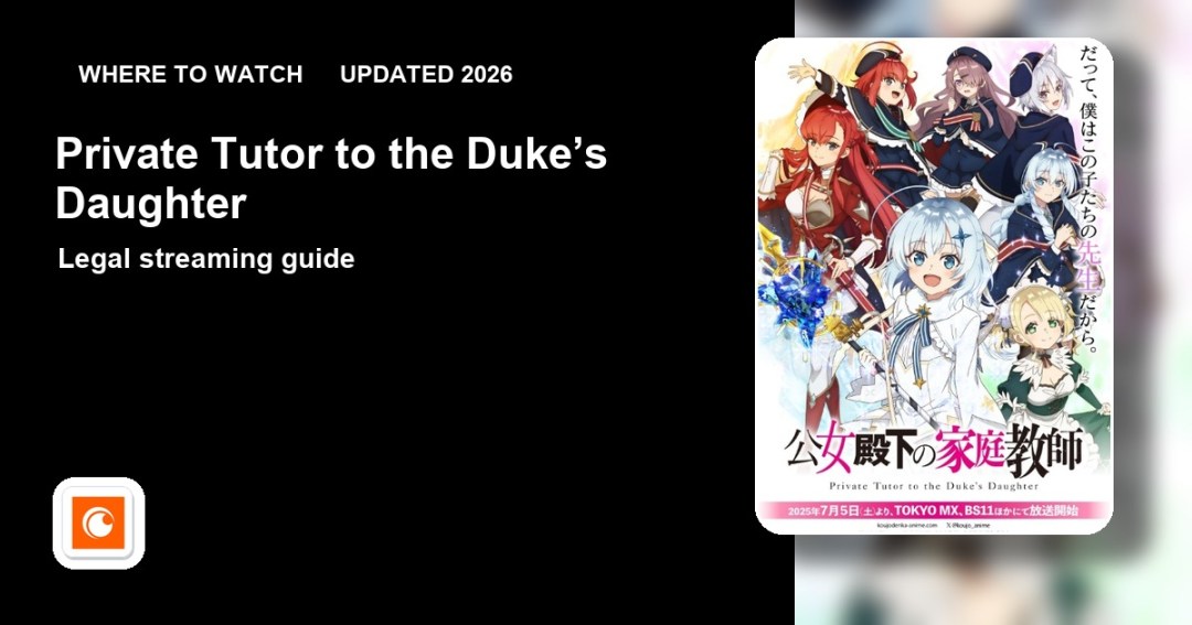 Where to watch Private Tutor to the Duke’s Daughter online updated 2026 featured image