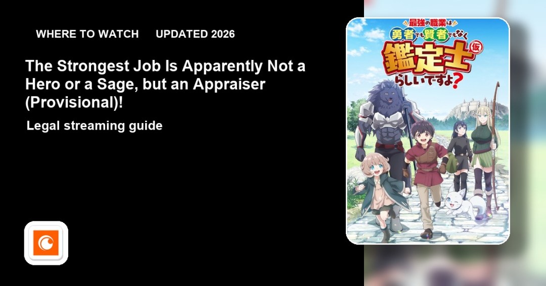 Where to watch The Strongest Job Is Apparently Not a Hero or a Sage, but an Appraiser (Provisional)! online updated 2026 featured image