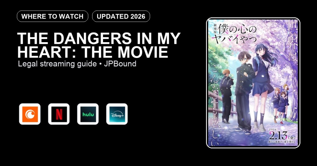 The Dangers in My Heart: The Movie where to watch anime streaming guide featured image