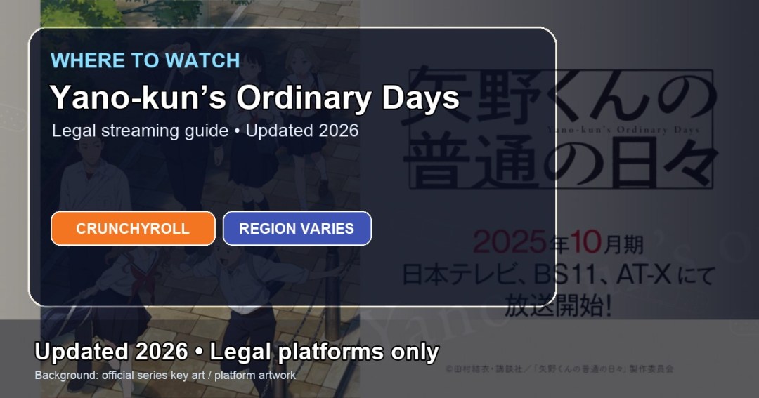 Where to watch Yano-kun’s Ordinary Days online updated 2026 featured image