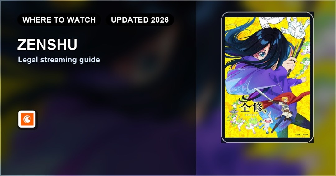 Where to Watch ZENSHU Online (Updated 2026) featured image