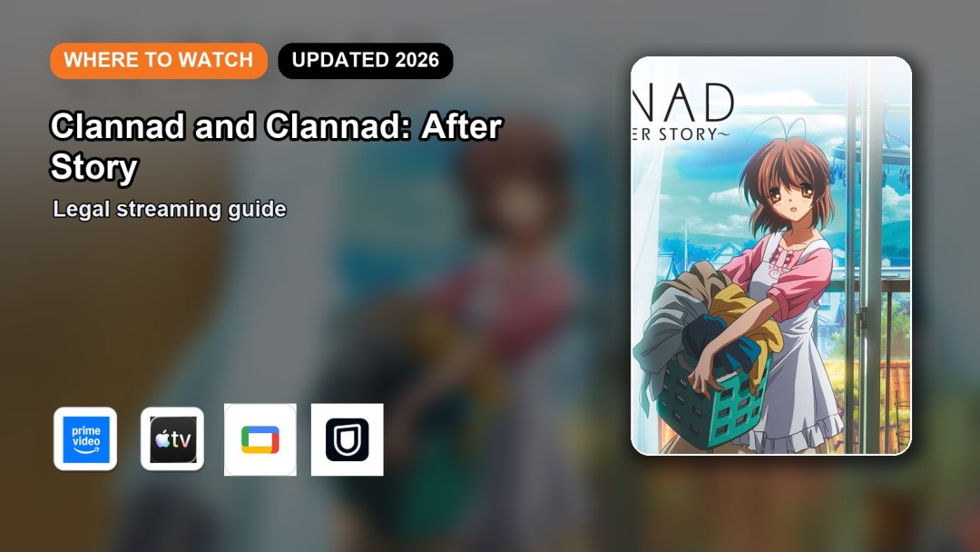 Where to Watch Clannad and After Story Online in 2026 featured image