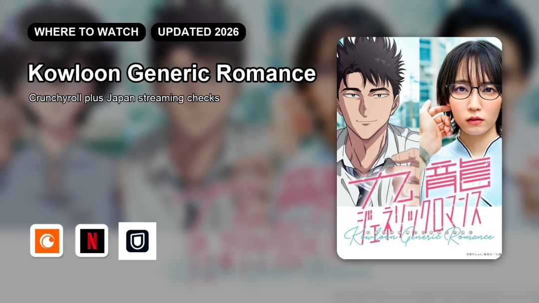 Kowloon Generic Romance Where to Watch guide featured image