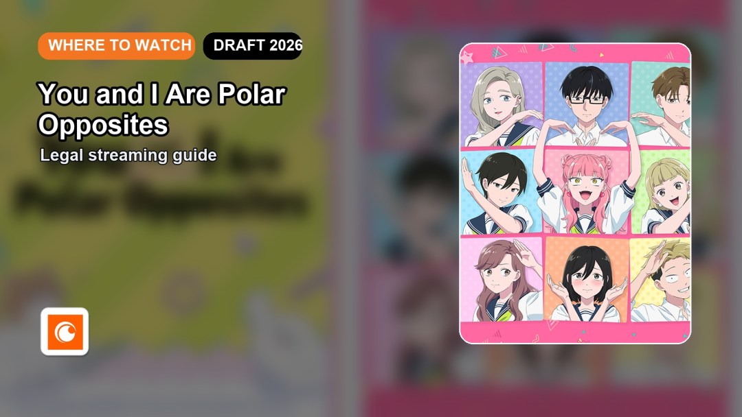 Where to Watch You and I Are Polar Opposites Online in 2026 featured image