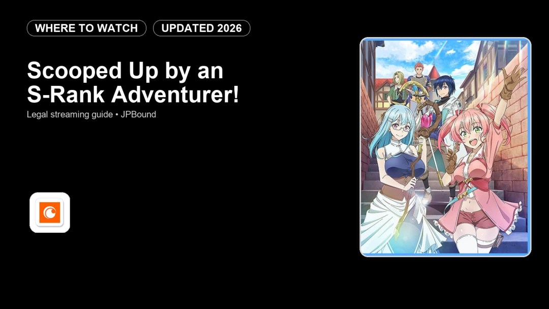 Where to Watch Scooped Up by an S-Rank Adventurer! Online in 2026 featured image